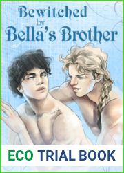 Bewitched by Bella|s Brother