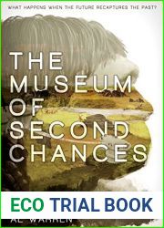 The Museum of Second Chances