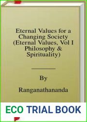 Eternal Values for a Changing Society (Eternal Values, Vol I Philosophy and Spirituality)