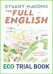 The Full English: A Journey in Search of a Country and its People