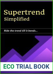 Supertrend Simplified: Ride the trend till it bends