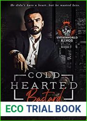 Cold Hearted Bastard (Underworld Kings #1) (Underworld Kings, #2)