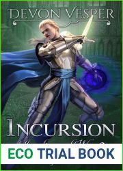 Incursion: Loyalty and War 3 (The God Jars Saga #9)