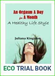 An Orgasm A Day for A Month: A Healthy Lifestyle