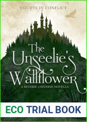 The Unseelie|s Wallflower (Courts in Conflict Book 1)