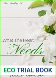 What The Heart Needs (Stars Landing, #1)