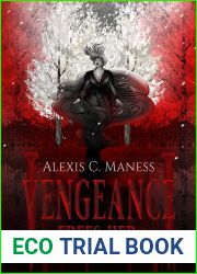 Vengeance Frees Her