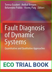 Fault Diagnosis of Dynamic Systems: Quantitative and Qualitative Approaches