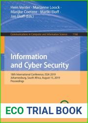 Information and Cyber Security: 18th International Conference, ISSA 2019, Johannesburg, South Africa, August 15, 2019, Proceedings (Communications in Computer and Information Science, 1166)