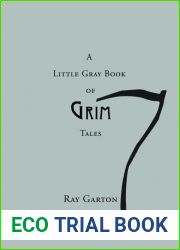 A Little Gray Book Of Grim Tales