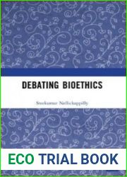 Debating Bioethics