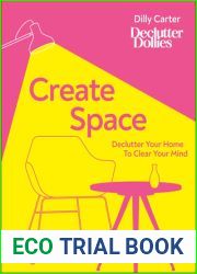Create Space: Declutter your home to clear your mind