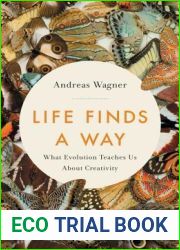 Life Finds a Way: What Evolution Teaches Us About Creativity