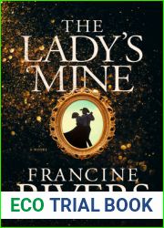 The Lady|s Mine: A Lighthearted Christian Romance Novel set in the 1870|s California Gold Rush