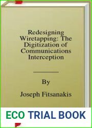 Redesigning Wiretapping: The Digitization of Communications Interception