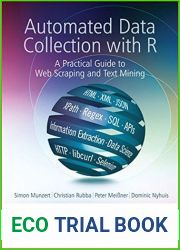Automated Data Collection with R: A Practical Guide to Web Scraping and Text Mining