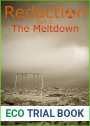 Redaction: The Meltdown (Redaction, #2)