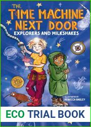 The Time Machine Next Door: Explorers and Milkshakes