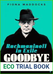 Goodbye Russia: Rachmaninoff in Exile