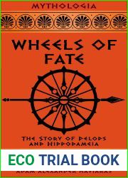 Wheels of Fate: The Story of Pelops and Hippodameia (Mythologia)