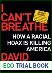 I Can|t Breathe: How a Racial Hoax Is Killing America