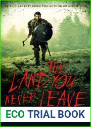 The Land You Never Leave (West of West #2)
