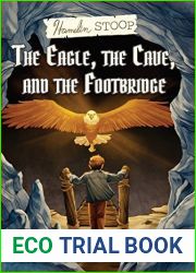 The Eagle, the Cave, and the Footbridge (Hamelin Stoop, #1)