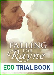 Falling for Rayne (Love and Flowers Trilogy, #1)