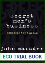 Secret Men|s Business, Manhood: The Big Gig.