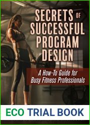 Secrets of Successful Program Design: A How-To Guide for Busy Fitness Professionals