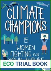 Climate Champions: 15 Women Fighting for Your Future