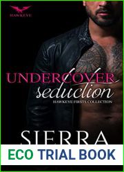 Undercover Seduction: Hawkeye Protectors: Firsts Collection (Hawkeye Volume Book 1)