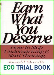 Earn What You Deserve: How to Stop Underearning and Start Thriving