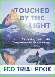 Touched by the Light: Exploring Spiritually Transformative Experiences