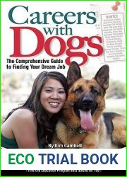 Careers with Dogs: The Comprehensive Guide to Finding Your Dream Job