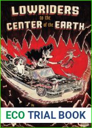 Lowriders to the Center of the Earth (Lowriders in Space, #2)