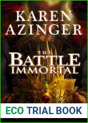 The Battle Immortal (The Silk and Steel Saga, #7)