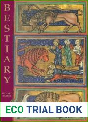 Bestiary: Being an English Version of the Bodleian Library, Oxford, MS Bodley 764