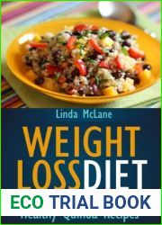 Weight Loss Diet: The Gluten-Free Diet and Healthy Quinoa Recipes