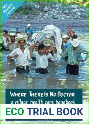 Where There Is No Doctor: A Village Health Care Handbook