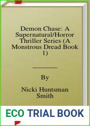 Demon Chase: A Supernatural Horror Thriller Series (A Monstrous Dread Book 1)