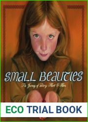 Small Beauties: The Journey of Darcy Heart O|Hara