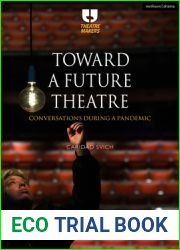 Toward a Future Theatre: Conversations during a Pandemic