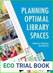Planning Optimal Library Spaces: Principles, Processes, and Practices
