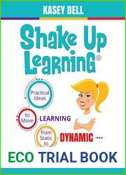 Shake Up Learning: Practical Ideas to Move Learning from Static to Dynamic