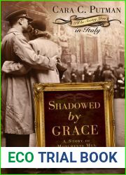 Shadowed by Grace (Story of Monuments Men, #1)