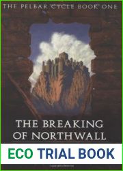 The Breaking of Northwall (The Pelbar Cycle, #1)