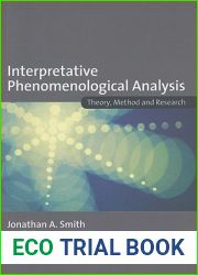 Interpretative Phenomenological Analysis: Theory, Method and Research