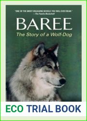 Baree: The Story of a Wolf-Dog (Kazan and Baree #2)