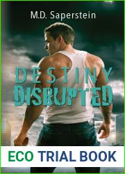 Destiny Disrupted (There|s Always Tomorrow, #1)
